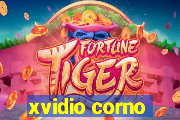 xvidio corno